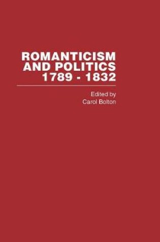 Cover of Romanticism&Politics 1762-1832 Vol4