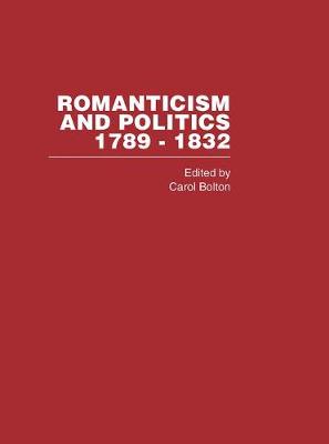 Book cover for Romanticism&Politics 1762-1832 Vol4