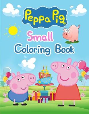 Book cover for Peppa Pig Small Coloring Book