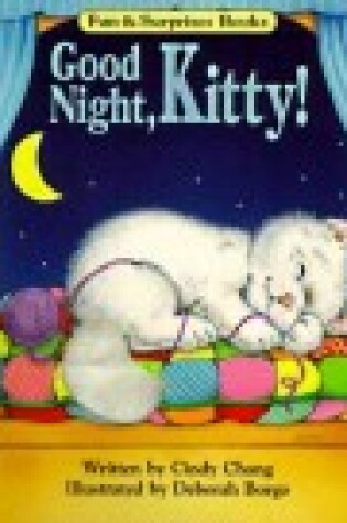 Cover of Good Night, Kitty!: Fun and Surprise Book