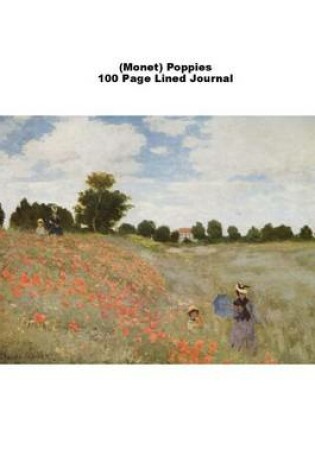 Cover of (Monet) Poppies 100 Page Lined Journal