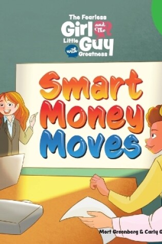 Cover of The Fearless Girl and the Little Guy with Greatness - Smart Money Moves