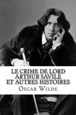 Cover of Le Crime de Lord Arthur Savile et autres histoires