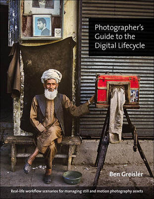Book cover for Photographer's Guide to the Digital Lifecycle