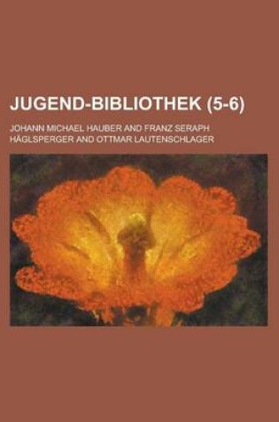 Cover of Jugend-Bibliothek (5-6)