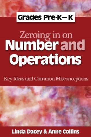 Cover of Zeroing In on Number and Operations, Pre-K-K