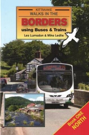 Cover of Walks in the Borders Using Buses and Trains