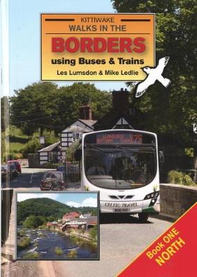 Book cover for Walks in the Borders Using Buses and Trains