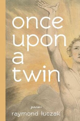 Cover of once upon a twin – poems