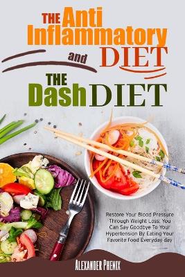 Book cover for The Anti-inflammatory Diet and The Dash Diet