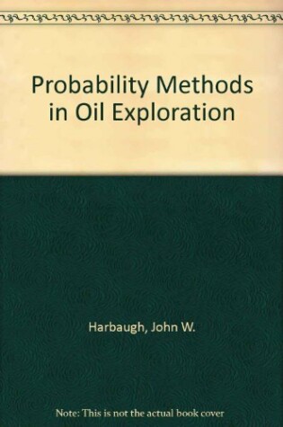 Cover of Probability Methods in Oil Exploration