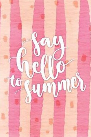 Cover of Say hello to summer