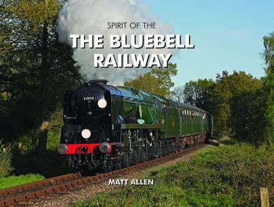 Book cover for Spirit of the Bluebell Railway