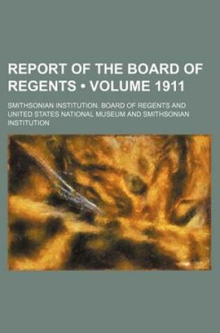 Cover of Report of the Board of Regents (Volume 1911)