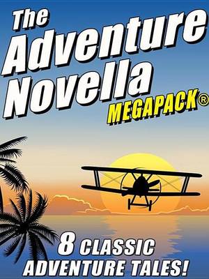 Book cover for The Adventure Novella Megapack(r)