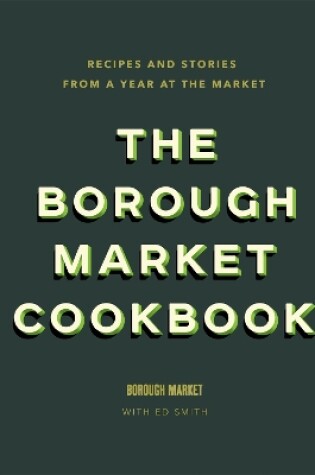 Cover of The Borough Market Cookbook