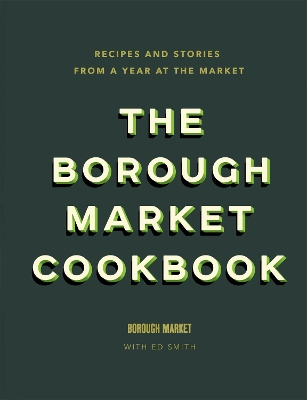 Book cover for The Borough Market Cookbook