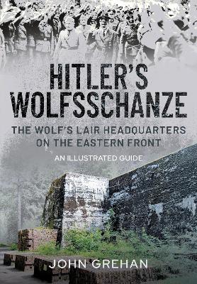Book cover for Hitler's Wolfsschanze