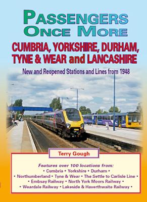 Book cover for Passengers Once More:Cumbria,Yorkshire, Durham, Tyne & Wear and Lancashire