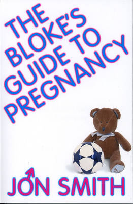 Book cover for The Bloke's Guide To Pregnancy