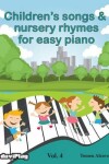 Book cover for Children's songs & nursery rhymes for easy piano. Vol 4.