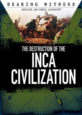 Book cover for The Destruction of the Inca Civilization