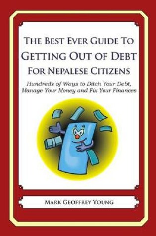 Cover of The Best Ever Guide to Getting Out of Debt for Nepalese Citizens