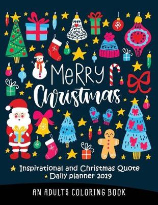 Book cover for Inspirational and Christmas Quote Daily Planner 2019