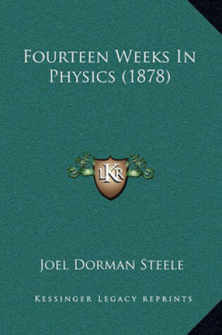 Cover of Fourteen Weeks in Physics (1878)