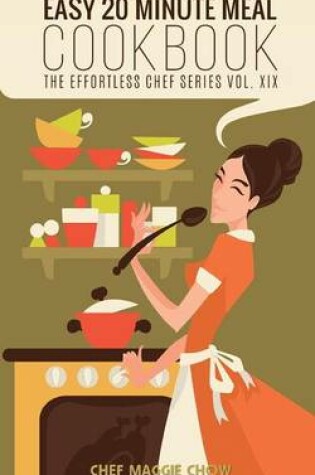 Cover of Easy 20 Minute Meal Cookbook