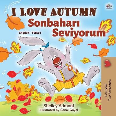 Book cover for I Love Autumn (English Turkish Bilingual Book for Kids)