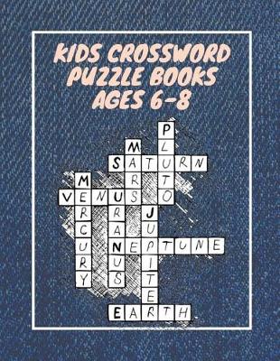 Book cover for Kids Crossword Puzzle Books Ages 6-8