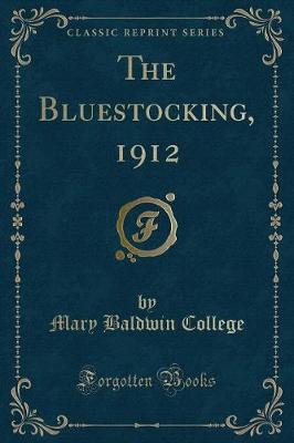 Book cover for The Bluestocking, 1912 (Classic Reprint)