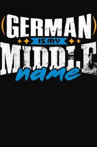 Cover of German Is My Middle Name