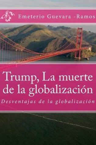 Cover of Trump, La muerte de la globalizaci�n