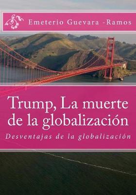 Book cover for Trump, La muerte de la globalización