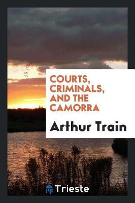 Book cover for Courts, Criminals, and the Camorra