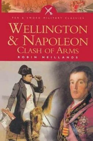 Cover of Wellington & Napoleon: Clash of Arms