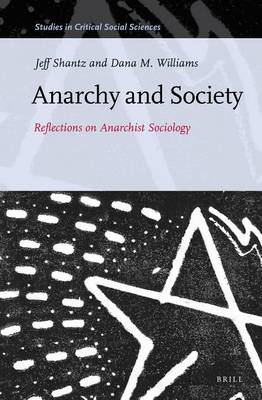 Cover of Anarchy and Society: Reflections on Anarchist Sociology