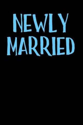 Cover of Newly Married