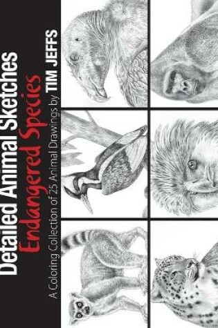 Cover of Detailed Animal Sketches Endangered Species