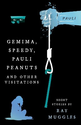 Book cover for Gemima, Speedy, Pauli Peanuts and Other Visitations from Ray Muggles