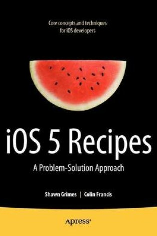 Cover of iOS 5 Recipes