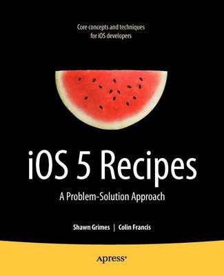 Cover of iOS 5 Recipes