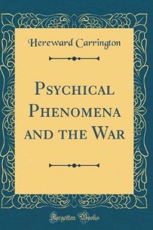 Cover of Psychical Phenomena and the War (Classic Reprint)