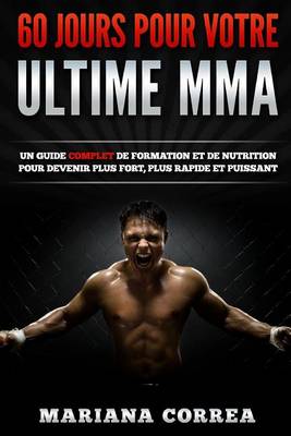 Book cover for 60 Jours Pour Votre Ultime Mma