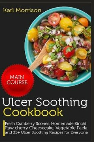 Cover of Ulcer Soothing Cookbook