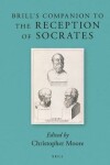 Book cover for Brill's Companion to the Reception of Socrates