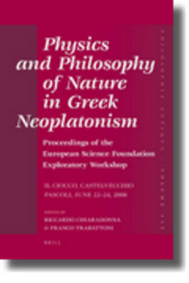 Cover of Physics and Philosophy of Nature in Greek Neoplatonism