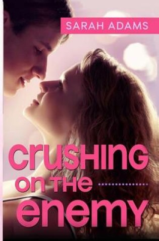 Cover of Crushing on the Enemy